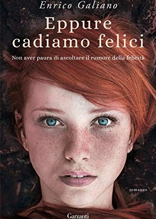 30 Le migliori recensioni di Eppure Cadiamo Felici Libro testate e qualificate con guida all’acquisto