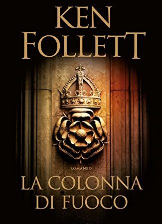 30 Le migliori recensioni di La Colonna Di Fuoco Ken Follett testate e qualificate con guida all’acquisto